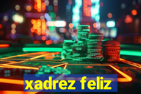 xadrez feliz